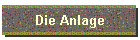 Die Anlage